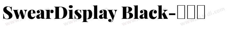 SwearDisplay Black字体转换 SwearDisplay Black字体转换